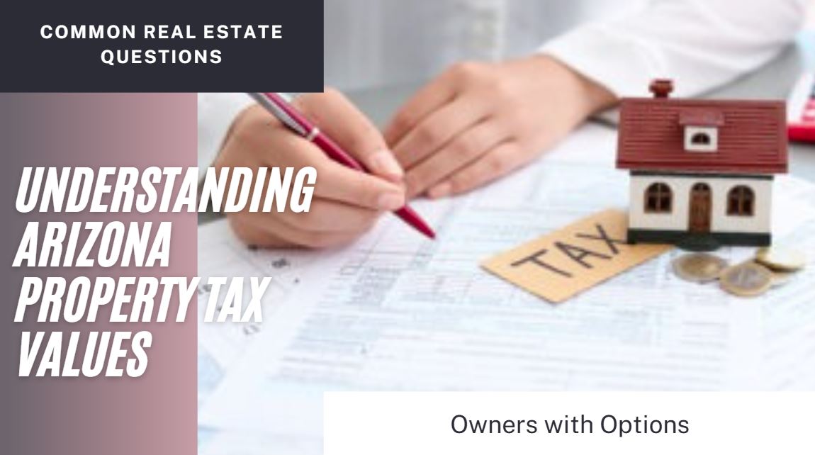 OWO 3 Understanding Arizona property tax values